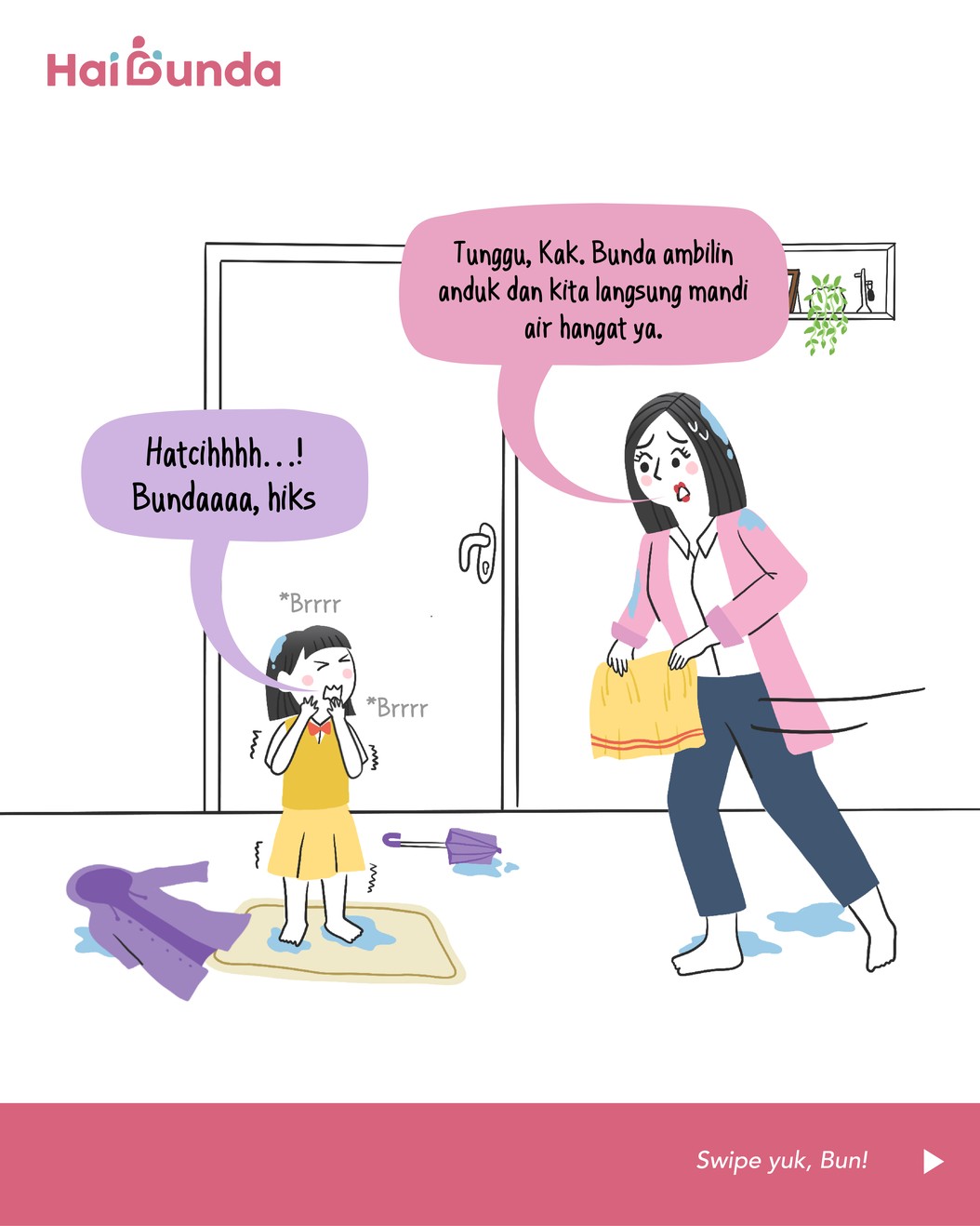 Bubun dan Kakak kehujanan saat pulang sekolah, membuat keduanya menjadi sakit berbarengan. Duh, rasanya sakit bareng anak tuh sedih banget ya, Bunda.