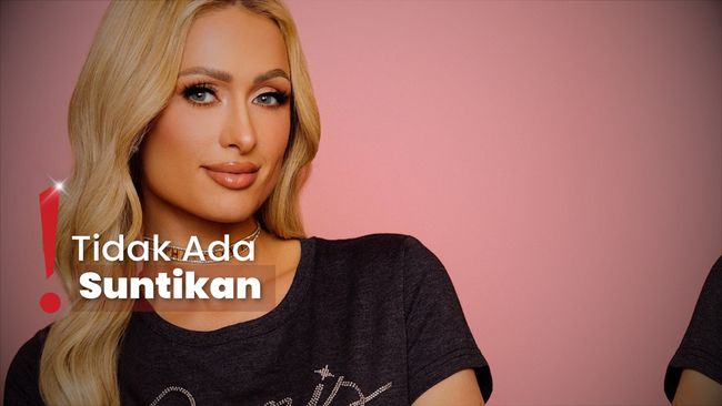 Paris Hilton Ngaku Tak Pernah Oplas Tapi Punya Spa Pribadi di Rumah