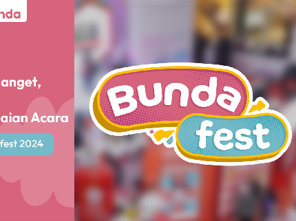 Seru Banget, Ini Dia Rangkaian Acara Bundafest 2024