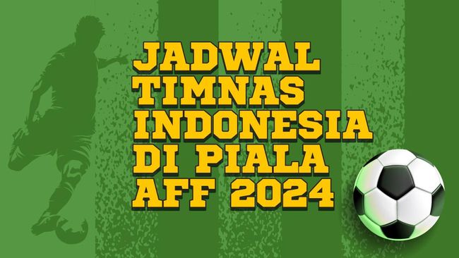 INFOGRAFIS: Jadwal Indonesia di Piala AFF 2024