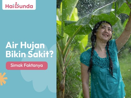 Air Hujan Bikin Sakit? Simak Faktanya