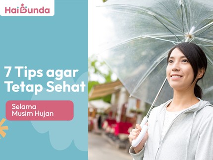 7 Tips agar Tetap Sehat Selama Musim Hujan