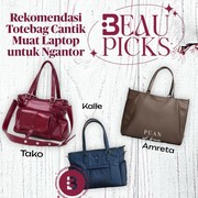 BeauPicks: 5 Rekomendasi Tote Bag Cantik Muat Laptop untuk Ngantor