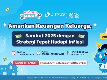 Tips Amankan Keuangan Keluarga, Sambut 2025 dengan Strategi Tepat Hadapi Inflasi