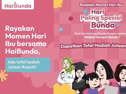 Rayakan Momen Hari Ibu bersama HaiBunda, Ada Total Hadiah Jutaan Rupiah!
