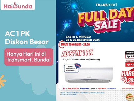 AC 1 PK Diskon Besar Hanya Hari Ini di Transmart, Bunda!