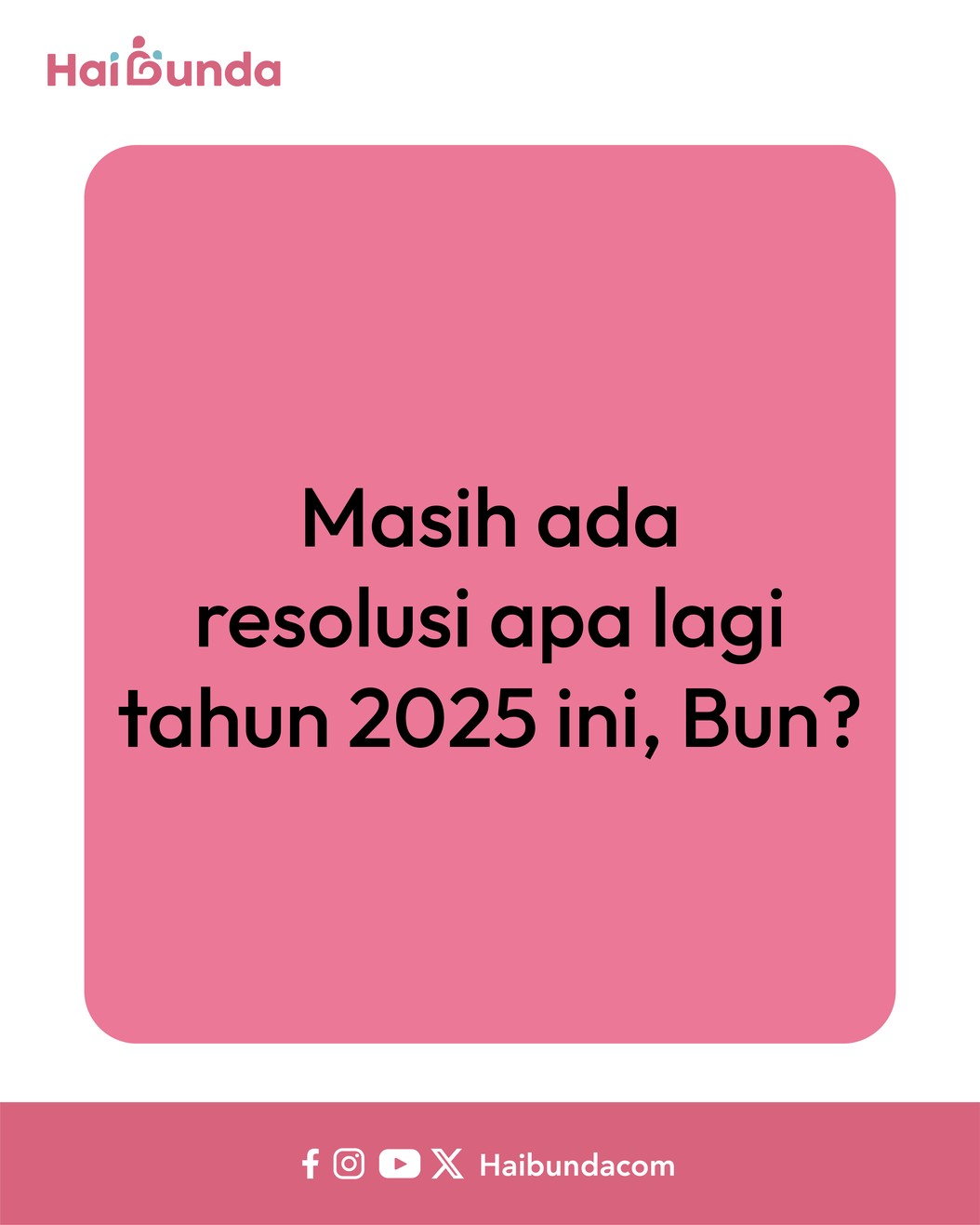 Bubun setiap tahun selalu membuat resolusi baru di momen Tahun Baru. Mulai dari pingin olahraga, pingin ngurangin belanja. Lalu apa resolusi Bubun tahun 2025?