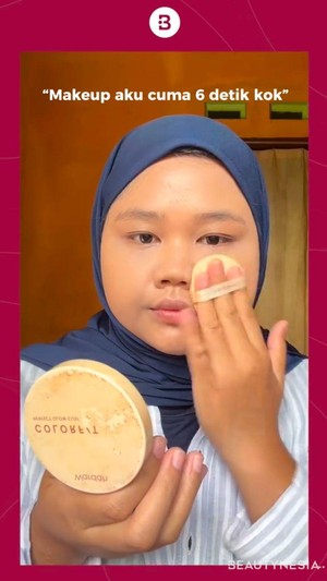 'Aku Makeup Cuma 6 Detik Kok'