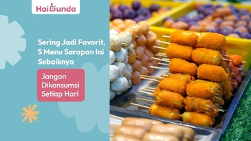 Sering Jadi Favorit, 5 Menu Sarapan Ini Sebaiknya Jangan Dikonsumsi Setiap Hari