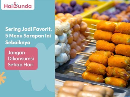 Sering Jadi Favorit, 5 Menu Sarapan Ini Sebaiknya Jangan Dikonsumsi Setiap Hari
