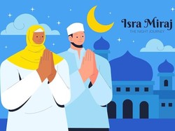 Kapan Malam Isra Miraj 27 Rajab 2025? Ini Tanggal dan Amalan yang Dianjurkan