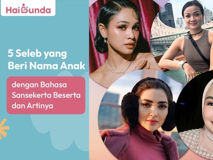 5 Seleb yang Beri Nama Anak dengan Bahasa Sansekerta Beserta dan Artinya