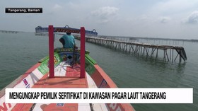 VIDEO: Mengungkap Pemilik Sertifikat di Kawasan Pagar Laut Tangerang