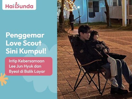 Penggemar Love Scout Sini Kumpul! Ini Momen Kebersamaan Lee Jun Hyuk dan Byeol di Balik Layar