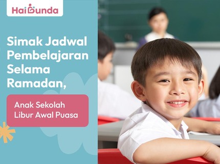 Simak Jadwal Pembelajaran Selama Ramadan, Anak Sekolah Libur Awal Puasa