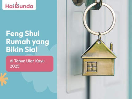 Feng Shui Rumah yang Bikin Sial di Tahun Ular Kayu 2025