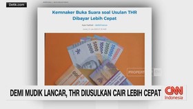 VIDEO: Demi Mudik Lancar, THR Diusulkan Cair Lebih Cepat