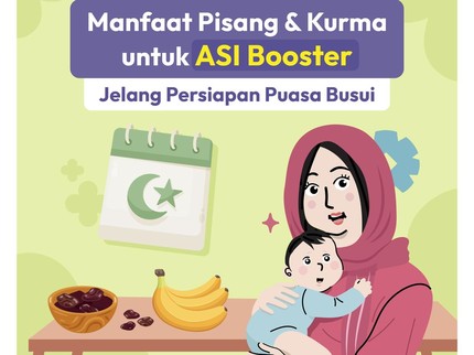 Manfaat Pisang & Kurma untuk ASI Booster Jelang Persiapan Puasa Busui