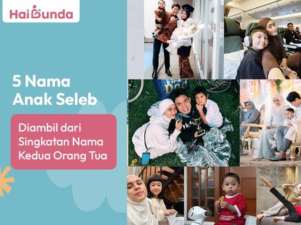 5 Nama Anak Seleb Diambil dari Singkatan Nama Kedua Orang Tua