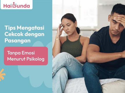 Tips Mengatasi Cekcok dengan Pasangan Tanpa Emosi Menurut Psikolog