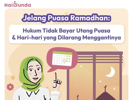 Hukum Tidak Bayar Utang Puasa & Hari-hari yang Dilarang Menggantinya