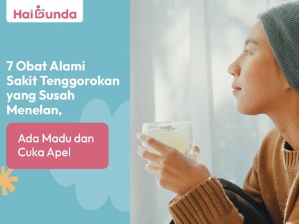 7 Obat Alami Sakit Tenggorokan yang Susah Menelan, Ada Madu & Cuka Apel