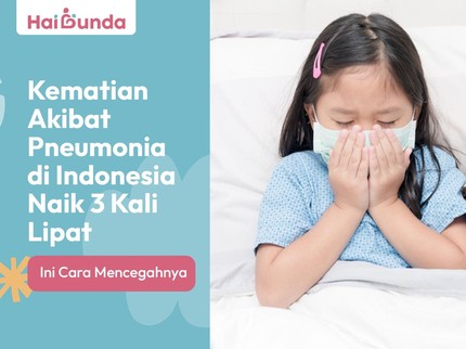 Kematian Akibat Pneumonia di Indonesia Naik 3 Kali Lipat, Ini Cara Mencegahnya
