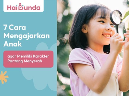 7 Cara Mengajarkan Anak agar Memiliki Karakter Pantang Menyerah