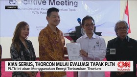 VIDEO: Kian Serius, Thorcon Mulai Evaluasi Tapak PLTN