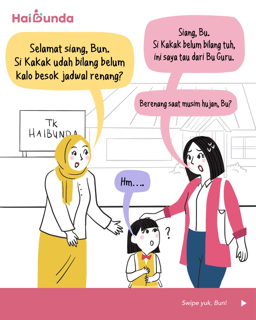 Musim hujan nampaknya sudah hampir berakhir, Kakak dan teman-teman sekolahnya akan berenang. Namun Bunda tetap khawatir kakak akan sakit. Bagaimana ceritanya?