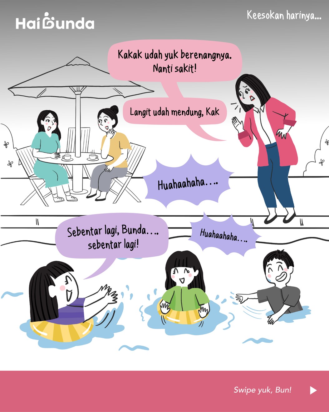 Musim hujan nampaknya sudah hampir berakhir, Kakak dan teman-teman sekolahnya akan berenang. Namun Bunda tetap khawatir kakak akan sakit. Bagaimana ceritanya?