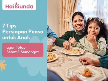 7 Tips Persiapan Puasa untuk Anak agar Tetap Sehat & Semangat