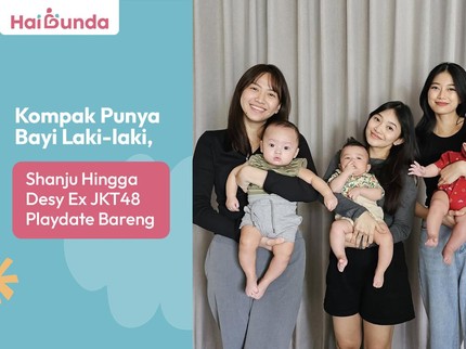 Kompak Punya Bayi Laki-laki, Shanju Hingga Desy Ex JKT48 Playdate Bareng