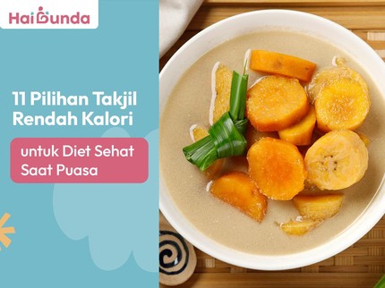 11 Pilihan Takjil Rendah Kalori untuk Diet Sehat Saat Puasa