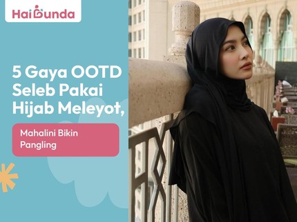 5 Gaya OOTD Seleb Pakai Hijab Meleyot, Mahalini Bikin Pangling