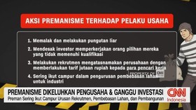 VIDEO: Premanisme Dikeluhkan Pengusaha & Ganggu Investasi