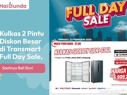 Kulkas 2 Pintu Diskon Besar di Transmart Full Day Sale, Saatnya Beli Bun!