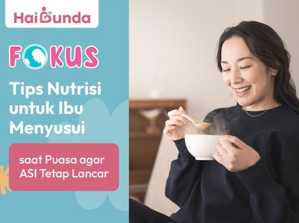 Tips Nutrisi untuk Ibu Menyusui saat Puasa agar ASI Tetap Lancar