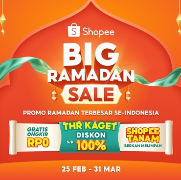 Sambut Kemeriahan Promo Terbesar Se-Indonesia di Shopee Big Ramadan Sale 2025