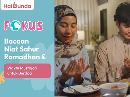 Bacaan Niat Sahur Ramadhan dan Waktu Mustajab untuk Berdoa