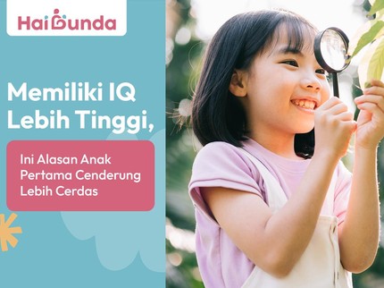 Memiliki IQ Lebih Tinggi, Ini Alasan Anak Pertama Cenderung Lebih Cerdas