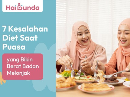 7 Kesalahan Diet Saat Puasa yang Bikin Berat Badan Melonjak