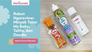 BubunNgereview: Minyak Telon My Baby, Talita, dan Doodle, Mana Favorit Bunda?