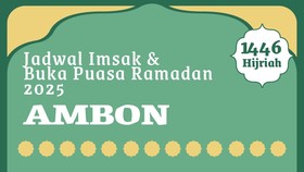 INFOGRAFIS: Jadwal Imsak & Buka Puasa Wilayah Ambon
