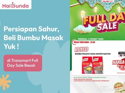 Persiapan Sahur, Beli Bumbu Masak Yuk di Transmart Full Day Sale Besok!