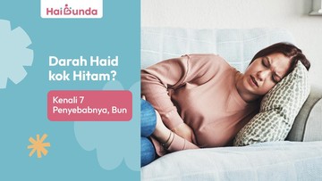 Darah Haid kok Hitam? Kenali 7 Penyebabnya Bun