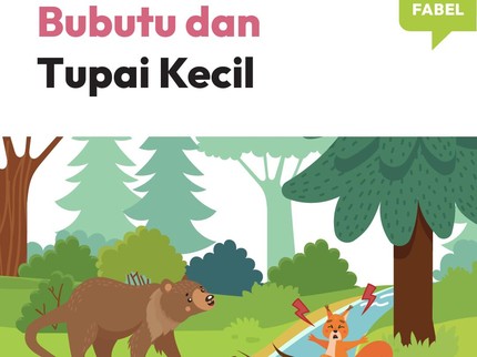 Cerita Fabel: Bubutu dan Tupai Kecil