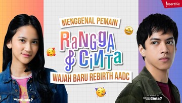 Mengenal Pemain ‘Rangga dan Cinta’, Wajah Baru Rebirth AADC