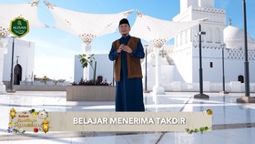 VIDEO: Hikmah di Balik Takdir, Belajar Menerima Ketetapan Allah