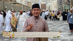VIDEO: Jangan Jadi Budak Dunia, Jadilah Hamba Allah yang Taat